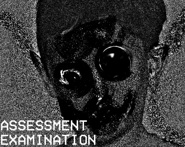 Assessment Examination cover: a noisy black-and-white face with huge black eyes and a gaping mouth above the title