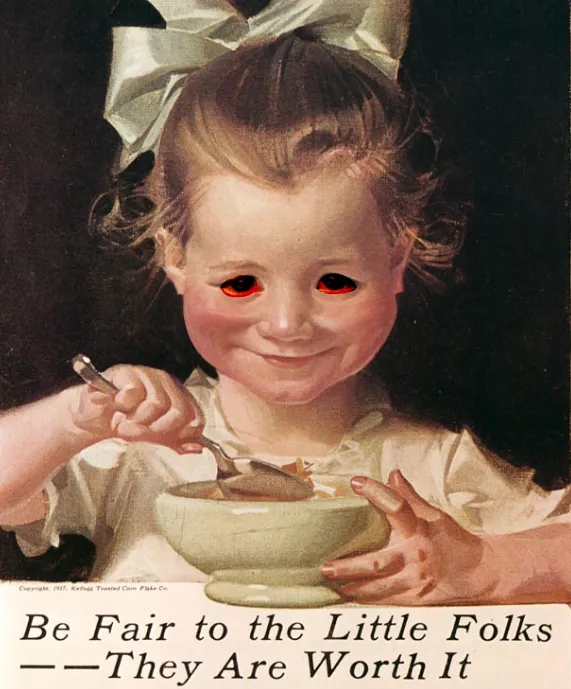 Be Honest cover: an old cereal advertisement of a smiling little girl with a hair bow and glowing red eyes, captioned Be Fair to the Little Folks