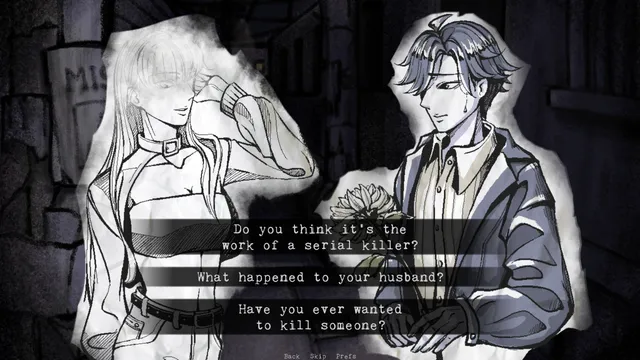 Dialogue choices: Do you think it's the work of a serial killer? What happened to your husband? Have you ever wanted to kill someone?