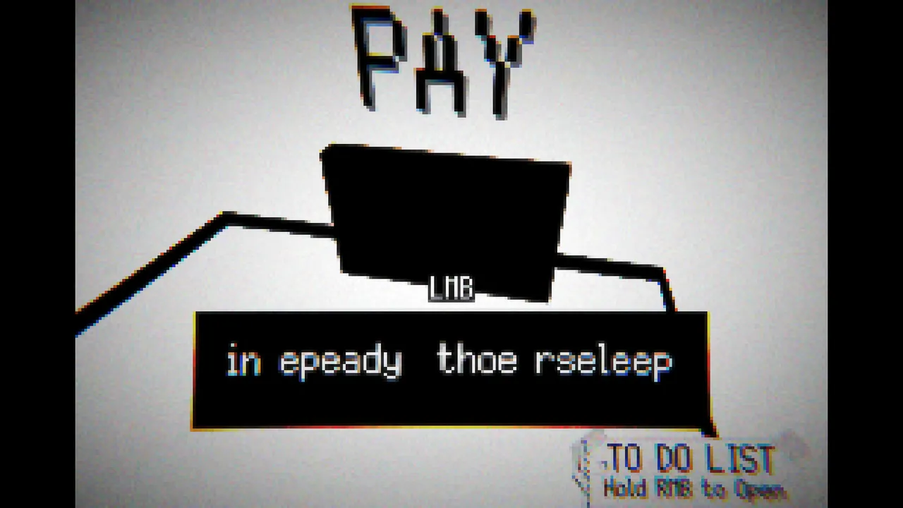 blank_01 screenshot: a black-and-white desk under a sign reading PAY, with scrambled text and a to-do list prompt