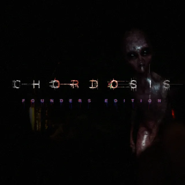Chordosis Founders Edition cover: the game's name over a grey alien face in the dark