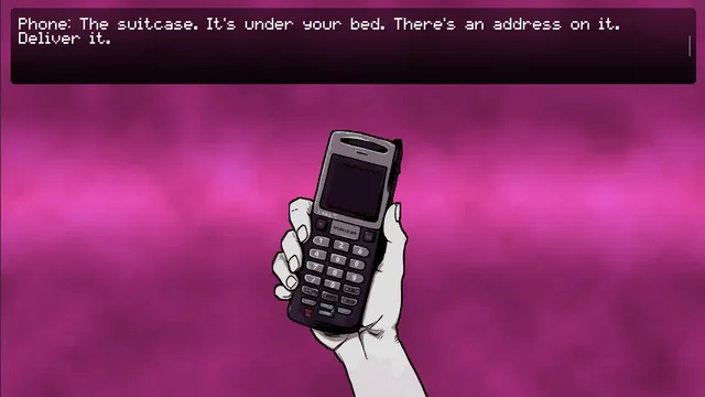 A hand holds an old phone showing the message: The suitcase. It's under your bed. There's an address on it. Deliver it.