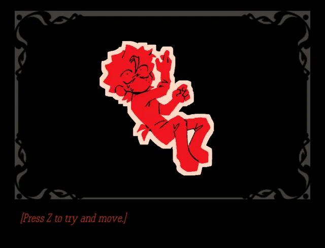 Rody drawn in red against a black frame with the prompt 'Press Z to try and move'