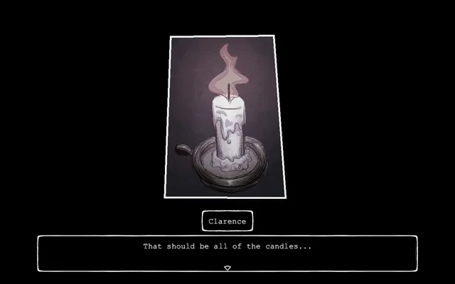 Exorcize Me screenshot: a hand-drawn lit candle in a holder as Clarence says that should be all of the candles
