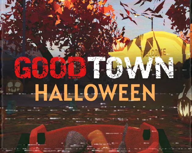 Goodtown Halloween title art in red and orange over the suburb's welcome sign and jack-o'-lanterns