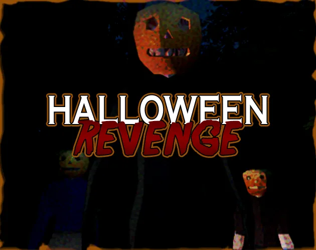 Halloween Revenge cover: a tall figure with a carved pumpkin face looming over two smaller pumpkin-masked figures, with the title in white and red