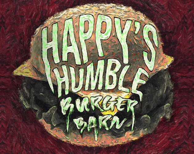 Happy's Humble Burger Barn cover: a painted burger with the title in dripping green letters on a red background