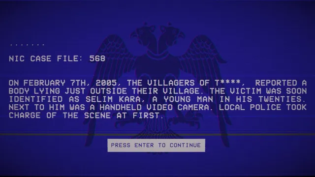 Heaven Does Not Respond screenshot: a blue screen reading NIC case file 568 about a body found outside a village in 2005