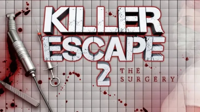 Killer Escape 2: The Surgery title art: a dentist's drill, a syringe and a scalpel on blood-spattered white tiles beside the game's title