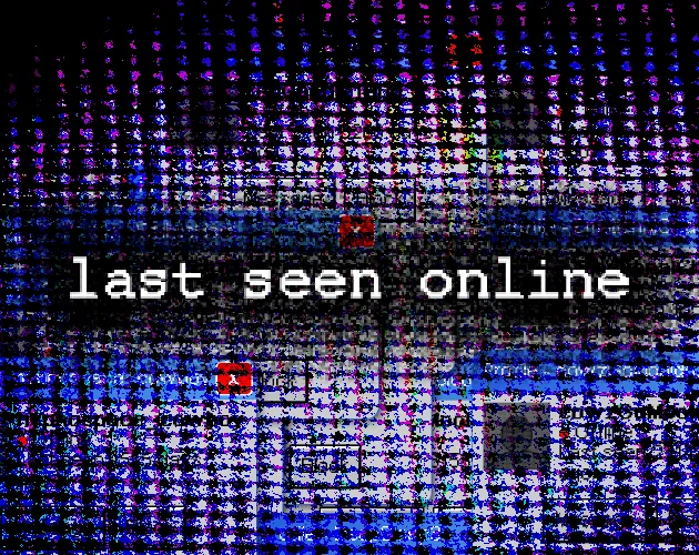 last seen online cover: the title in white type over a glitched blue and purple old computer desktop