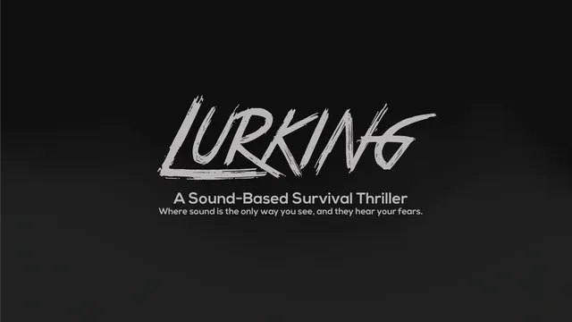 Lurking title card: A Sound-Based Survival Thriller