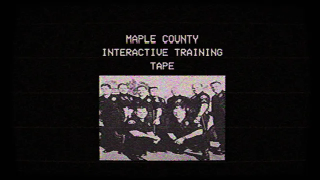 Maple County screenshot: Maple County Interactive Training Tape above a grainy group photo of police officers
