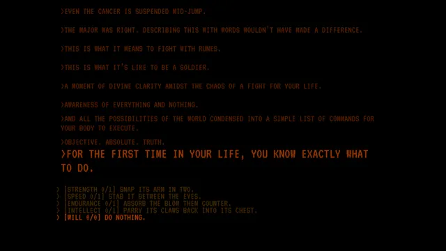 A glitching screen of red text: 'For the first time in your life, you know exactly what to do.'