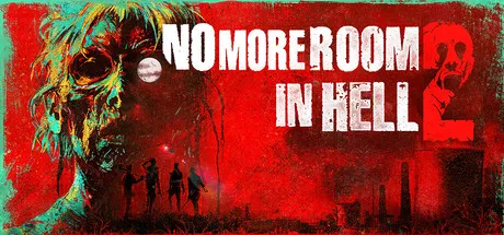 No More Room in Hell 2 key art: a rotting zombie face and a moon over silhouetted survivors, in red and teal