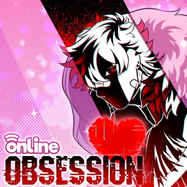 Online Obsession cover: a white-haired anime-style man half in shadow with a red eye, a glitching red heart and the title over a pink background split by a black, blood-spattered stripe