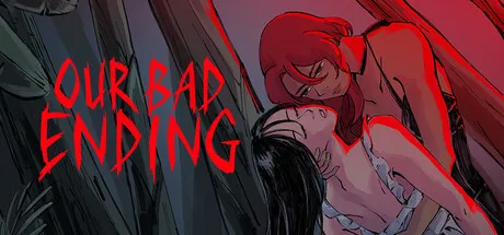Our Bad Ending key art: a red-haired woman leans over a dark-haired woman among banana leaves, beside the title in red brush letters