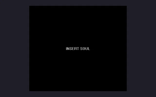 The game's attract screen in the browser: the words INSERT SOUL in white on a black arcade screen