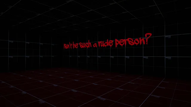 Pleh screenshot: a dark grid room with red scrawled words asking whether he is such a rude person