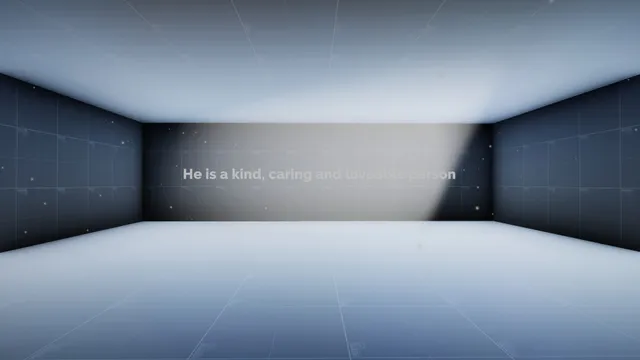 Pleh screenshot: a pale empty room with the words He is a kind, caring and loveable person on the far wall