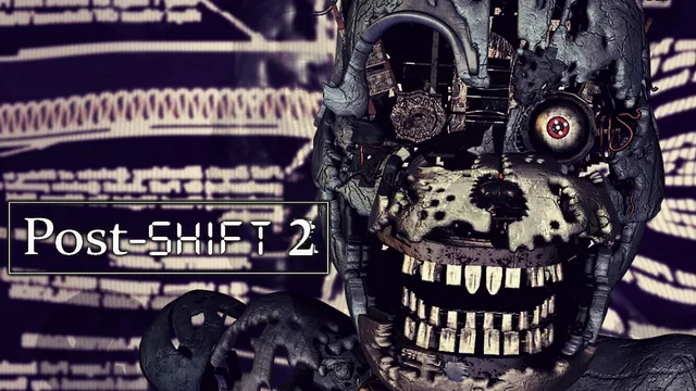 Post-Shift 2 title beside a mangled, skull-like Bonnie with one glowing eye