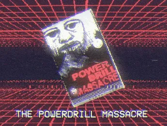 Power Drill Massacre itch.io cover: a spinning VHS tape box with a pale face on a red grid, titled The Powerdrill Massacre