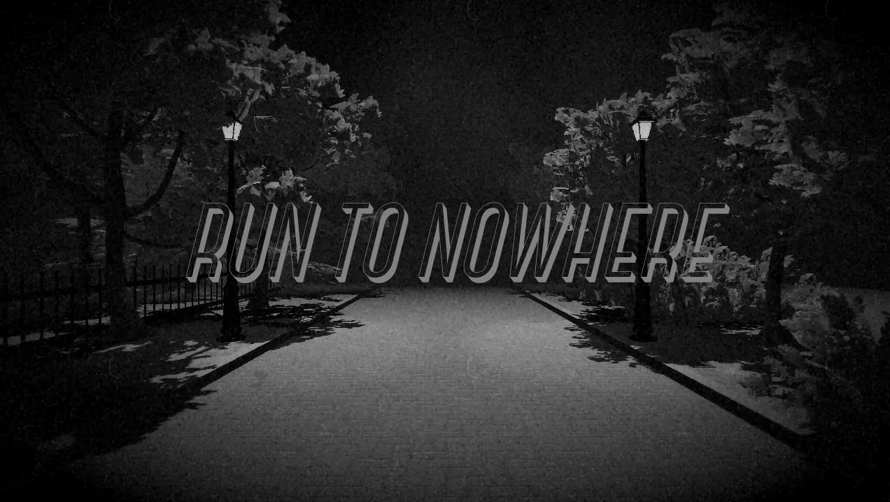 Run to Nowhere title over a black-and-white park path at night lined with trees and street lamps