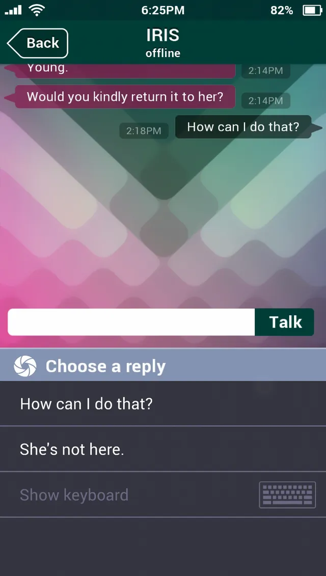 A chat with the phone assistant IRIS asking you to return the phone to her, with reply choices How can I do that and She's not here