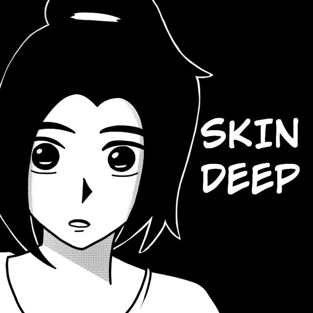Skin Deep cover: a black-and-white manga-style drawing of Sam, a young woman with dark hair tied up, staring wide-eyed beside the title