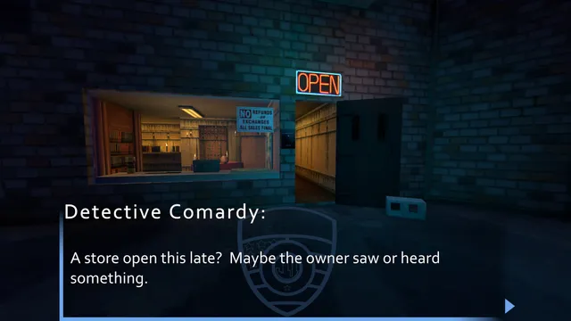 Detective Comardy outside a late-night shop with an Open sign, wondering if the owner saw something
