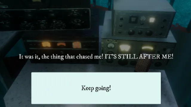 Stay Away From the Lighthouse screenshot: radio sets with the fisherman's line it was the thing that chased me, it's still after me, and a Keep going button