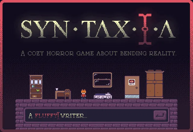 SYNTAXIA title: a cozy horror game about bending reality, with pixel furniture and a text box reading A scared writer