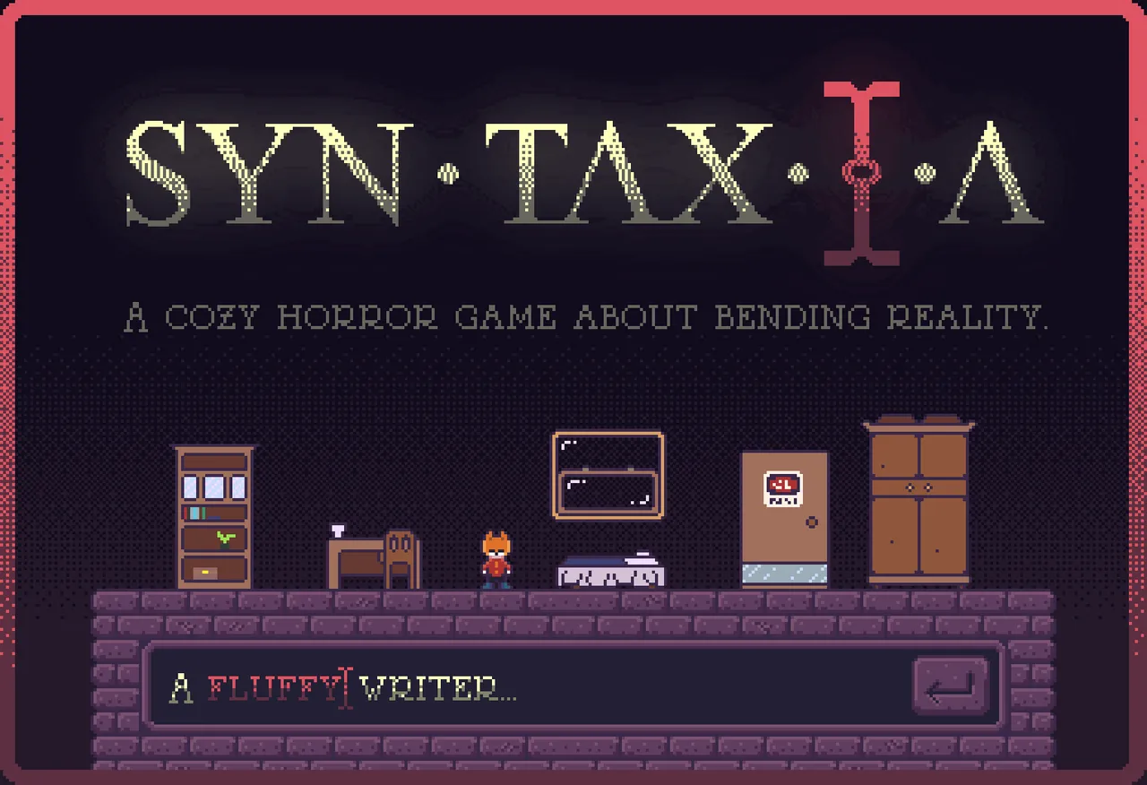 SYNTAXIA title: a cozy horror game about bending reality, with pixel furniture and a text box reading A scared writer