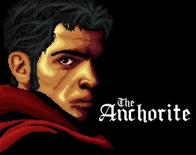 The Anchorite cover: a pixel-art portrait of a dark-haired man in a red cloak beside the title in gothic letters