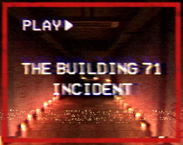 The Building 71 Incident title art: the words PLAY and The Building 71 Incident over a corridor lined with candles, in a red frame