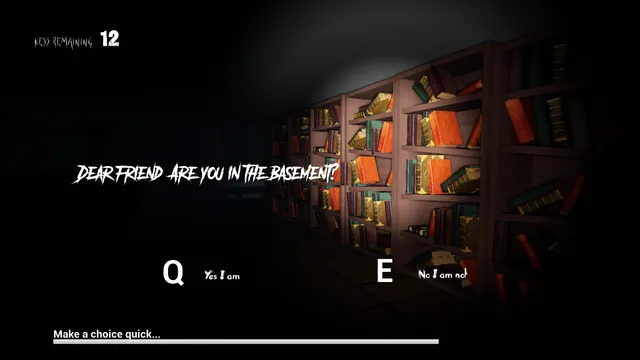 The butler asks Dear friend, are you in the basement? with Q and E answers and a timer, beside shelves of books