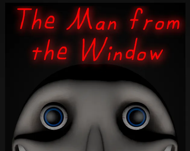 The Man From The Window title art: a pale grinning face with round blue staring eyes under the title in red