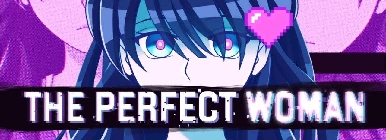 The Perfect Woman banner: an anime-style woman with long dark blue hair and pink pupils stares out from behind a glitching title bar, a pink pixel heart beside her