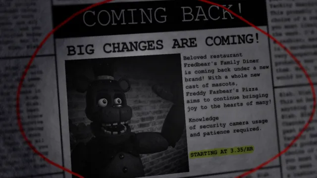 A newspaper ad circled in red: Coming back, big changes are coming, for Freddy Fazbear's Pizza