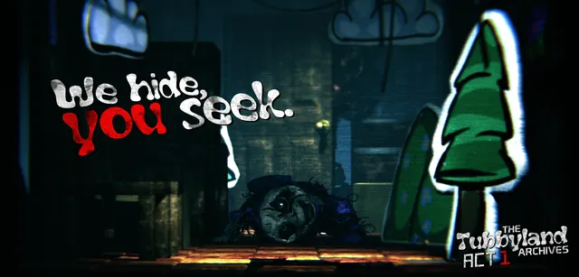 Teaser: a dark room where a Teletubby-like figure's face peers over a counter beside a cartoon tree, with the words We hide, you seek