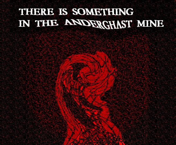 There is Something in the Anderghast Mine title art: a red, scratched shape on a red-black background under the title