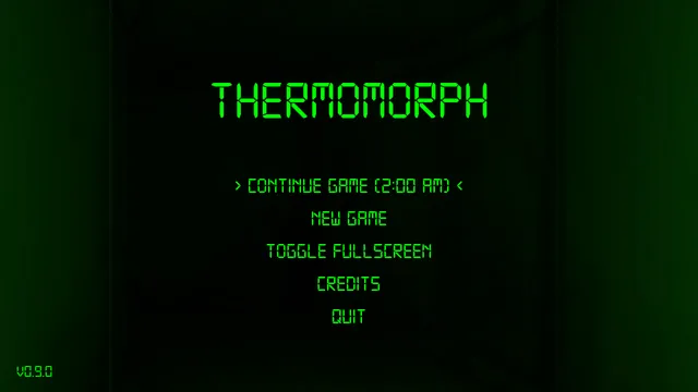 Thermomorph title screen: the name in green digital letters over a dark green corridor, with Continue Game, New Game, Credits and Quit