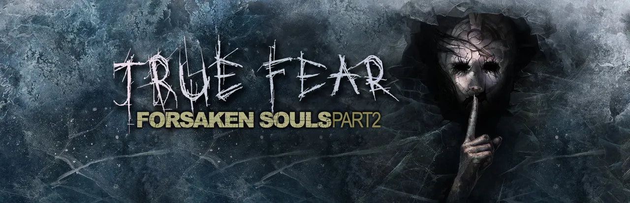True Fear: Forsaken Souls Part 2 key art: the title beside a pale masked face holding a finger to its lips against a frosted background