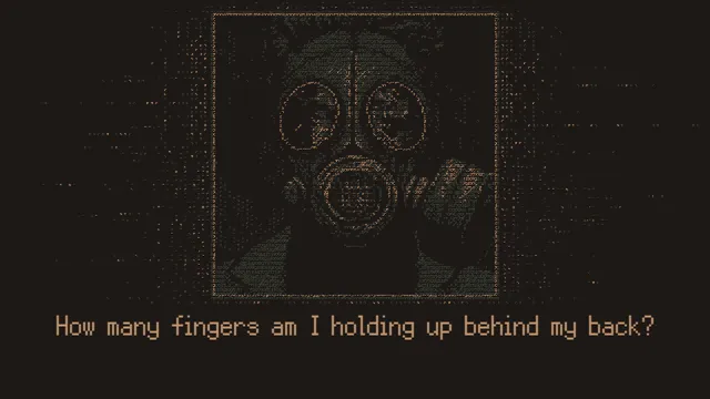 Without a Dawn screenshot: a figure in a gas mask asks how many fingers it is holding up behind its back